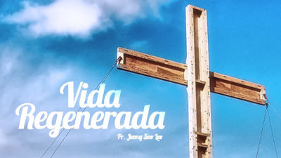 Vida Regenerada