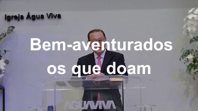 Bem-aventurados os que doam